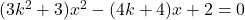 (3k^2+3)x^2-(4k+4)x+2=0