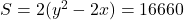 S=2(y^2-2x)=16660